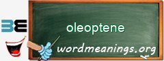 WordMeaning blackboard for oleoptene